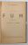 FUM , roman de IVAN TURGHENIEV *EDITIE INTERBELICA