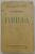 FURTUNA , roman de OVID DENSUSIANU - FIUL , EDITIE INTERBELICA, DEDICATIE *