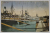 GALATI , IMAGINE CU VAPOARE IN PORT , CARTE POSTALA , 1921