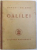 GALILEO GALILEI SI RENASTEREA STIINTIFICA -  de OCTAV ONICESCU , 1923
