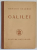 GALILEO GALILEI SI RENASTEREA STIINTIFICA -  de OCTAV ONICESCU , 1923