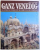 GANZ VENEDIG  - ILLUSTRIERTER FUHRER  MIT 300 FARBFOTOS UND STADTPLAN von VITTORIO SERRA