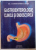 GASTROENTEROLOGIE CLINICA SI ENDOSCOPICA de CONSTANTIN CHIRA , 1998