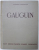 GAUGUIN , texte de MAURICE MALINGUE , 1944