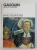 GAUGUIN , THE LIFE AND WORK OF THE ARTIST , ILLUSTRATED WITH 80 FULL - COLOR PLATES by GIUSEPPE MARCHIORI , 1978