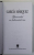 GENERALUL IN LABIRINTUL SAU de GARCIA MARQUEZ , 2000 , COPERTA CARTONATA , FARA SUPRACOPERTA