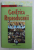 GENETICA REPRODUCERII  - POLITICII ALE MOARLITATII SI MORALITATEA POLITICLIOR de DANIELA CUTAS , 2007