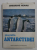 GEOGRAFIA ANTARCTIDEI de GHEORGHE NEAMU , 1982 , DEDICATIE *