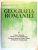 GEOGRAFIA ROMANIEI VOL. 5 - CAMPIA ROMANA, DUNAREA, PODISUL DOBROGEI, LITORALUL ROMANESC AL MARII NEGRE SI PLATFORMA CONTINENTALA de GRIGORE POSEA.. GHEORGHE NICULESCU, 2005