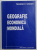 GEOGRAFIE ECONOMICA MONDIALA de TEODOR P. SIMION , 2002