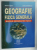 GEOGRAFIE FIZICA GENERALA , BAZELE GEOGRAFIE FIZICE de MIHAI IELENICZ si LAURA COMANESCU , 2005 , SUBLINIATA  CU MARKERUL *