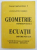 GEOMETRIE DIFERENTIALA, ECUATII DIFERENTIALE de CONSTANTIN UDRISTE , 1997