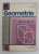 GEOMETRIE , MANUAL PENTRU CLASA A VIII -A de A. HOLLINGER , 1980
