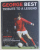 GEORGE BEST  - TRIBUTE TO A LEGEND by DAVID MEEK , 2005