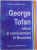 GEORGE TOFAN  - TRIBUN AL ROMANISMULUI IN BUCOVINA de PETRU RUSSINDILAR , 1998