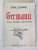 GERMANII , DUBLA ISTORIE A UNEI NATIUNI de EMIL LUDWIG , 1946