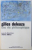 GILLES DELEUZE  : UNE VIE PHILOSOPHIQUE  sous la direction d ' ERIC ALLIEZ , 1998