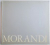 GIORGIO MORANDI 80 ACQUEFORTI di STEFANIA MASARI , 1980