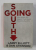 GOING SOUTH - WHY BRITAIN WILL HAVE A THIRD WORLD ECONOMY BY 2014 by LARRY ELLIOTT and DAN ATKINSON , 2012