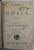 GOLIA - roman de IONEL TEODOREANU , COLEGAT DE DOUA VOLUME , EDITIA  I , 1933