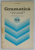 GRAMATICA SI NOTIUNI DE FONETICA SI DE  VOCABULAR de ION POPESCU , MANUAL  PENTRU CLASA A  VI-A , 1979
