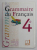 GRAMMAIRE DU FRANCAIS , 4e , par ERIC PELLET ...MARGHERITA PACCALIN , 1998