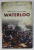 GREAT BATTLES : WATERLOO by ALAN FORREST , 2015
