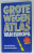 GROTE WEGEN ATLAS VAN EUROPA   (ATLAS RUTIER )  1993 - 1994 , TEXT IN LIMBA NEERLANDEZA