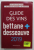 GUIDE DE VINS par BETTANE + DESSEAUVE , 2019