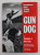 GUN DOG - REVOLUTIONARY RAPID TRAINING METHOD by RICHARD A . WOLTERS , ANII '60