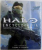 HALO ENCYCLOPEDIA  - THE DEFINITIVE GUIDE TO THE HALO UNIVERSE , editorial consultants TOBIAS BUCKELL , 2009