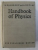 HANDBOOK OF PHYSICS by B. YAVORSKY AND A. DETLAF , 1975 * PREZINTA INSEMNARI SI SUBLINIERI CU CREIONUL