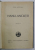 HANU - ANCUTEI de MIHAIL SADOVEANU , EDITIA II , 1930, LEGATURA CARTONATA