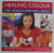 HEALING COLOUR FOR HEALT AND WELL - BEING by LILIAN VERNER - BONDS , 2008