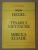 HEGEL;TANARUL NIETZSCHE;MIRCEA ELIADE-C.I GULIAN  BUCURESTI 1992