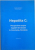 HEPATITA C, PERSPECTIVE ASUPRA INGRIJIRII DE DURATA IN CONSTANTA, ROMANIA de ANA - MARIA SCHWEITZER, MIHAELA BOGDAN, 2015