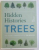 HIDDEN HISTORIES TREES  - THE SECRET PROPERTIES OF 150 SPECIES by NOEL KINGSBURY , 2015