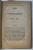 HISTOIRE  - CONSTANTINOPOLE EN 1806 et 1807 , 1808 par BARON PREVOST , COLEGAT DE PATRU  CARTI , 1854