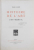 HISTOIRE DE L 'ART - L'ART MEDIEVAL par ELIE FAURE , 1926