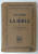 HISTOIRE DE LA BIBLE par EDOUARD MONTET , 1924 , PREZINTA SUBLINIERI *