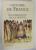 HISTOIRE DE LA FRANCE , 1. LA FORMATION DE FRANCE par GERALD ANTOINE ...JEAN TULARD , 2000