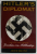 HITLER 'S DIPLOMAT , THE LIFE AND TIMES OF JOACHIM VON RIBBENTROP by JOHN WEITZ , 1992