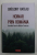 HOINAR PRIN ROMANIA - JURNALUL UNUI CALATOR FRANCEZ de GREGORY RATEAU , 2019