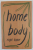 HOME BODY by RUPI KAUR , VERSURI IN LIMBA ENGLEZA , 2020