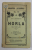 HORLA de GUY DE MAUPASSANT - NUVELA , traducere de V. DEMETRIUS , 1914 , PREZINTA PETE SI URME DE UZURA