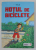 HOTUL DE BICICLETE de THILO , ilustratii de ALEXANDER BUX / TREI PRIETENI CURIOSI de JULIA BOEHME , ilustratii de JOHANNA IGNATOVIC , 2020 *TIPARITA  FATA - VERSO