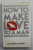 HOW TO MAKE LOVE TO A MAN by ALEXANDRA PENNEY , 1981
