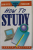 HOW TO STUDY by RON FRY , 1996