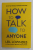 HOW TO TALK TO ANYONE by LEIL LOWINDES , 92 TRICKS FOR BIG SUCCES , 2017