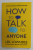HOW TO TALK TO ANYONE by LEIL LOWINDES , 92 TRICKS FOR BIG SUCCES , 2017